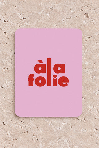 Carte "À la folie"